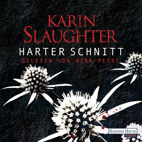 Harter Schnitt von Karin Slaughter
