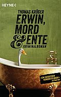 Erwin, Mord Ente