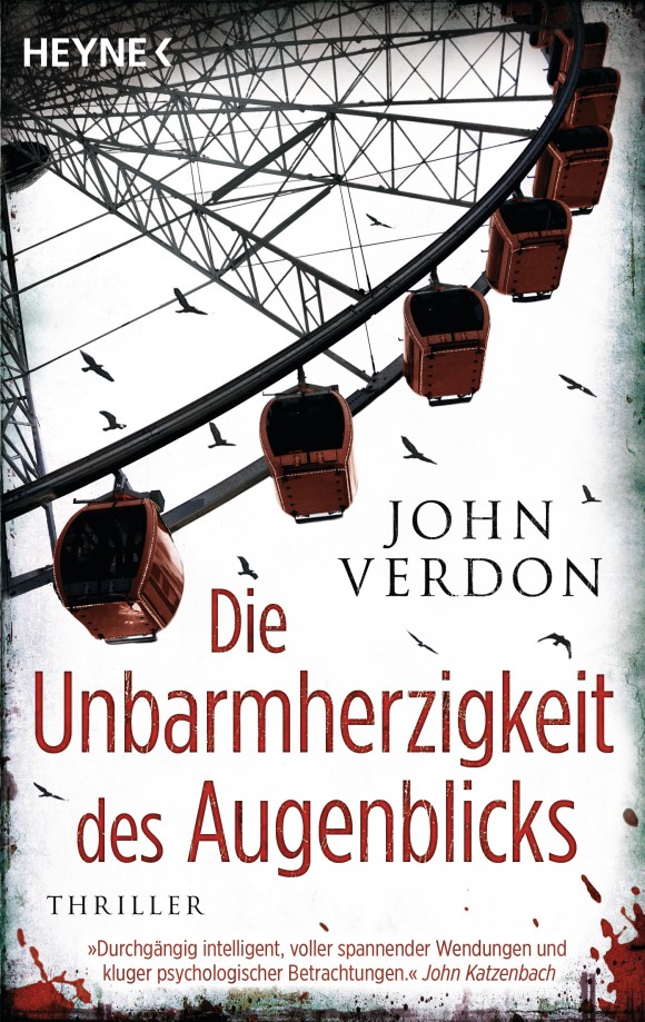 Die Unbarmherzigkeit des Augenblicks von John Verdon