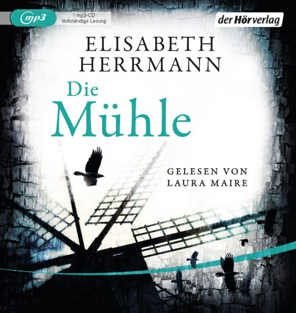 Die Muehle von Elisabeth Herrmann